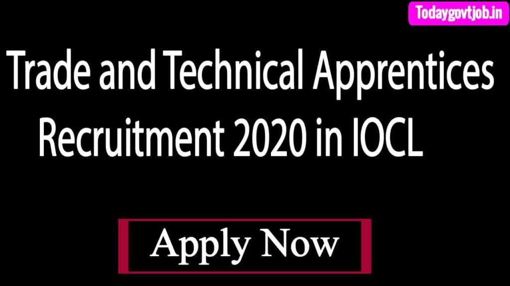 Trade and Technical Apprentices Recruitment 2020 in IOCL