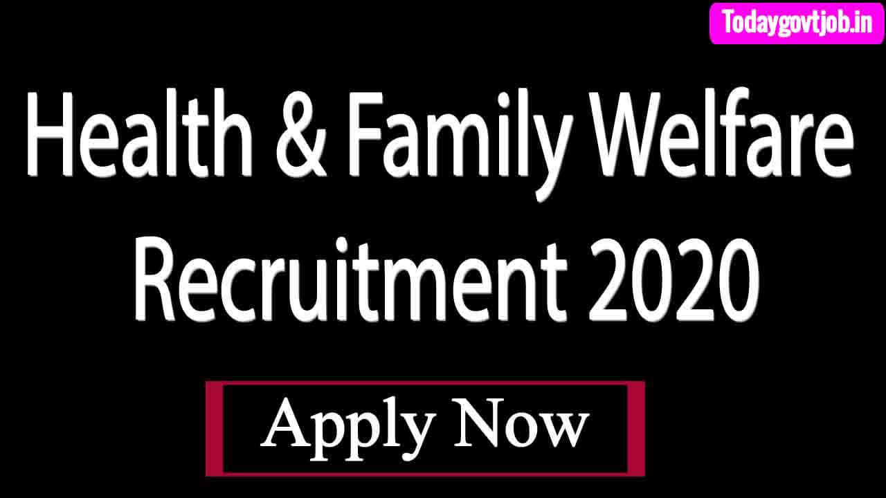 Health & Family Welfare Recruitment 2020