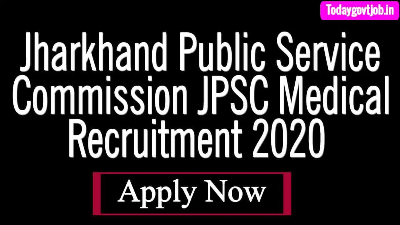Jharkhand Public Service Commission JPSC Medical Recruitment 2020