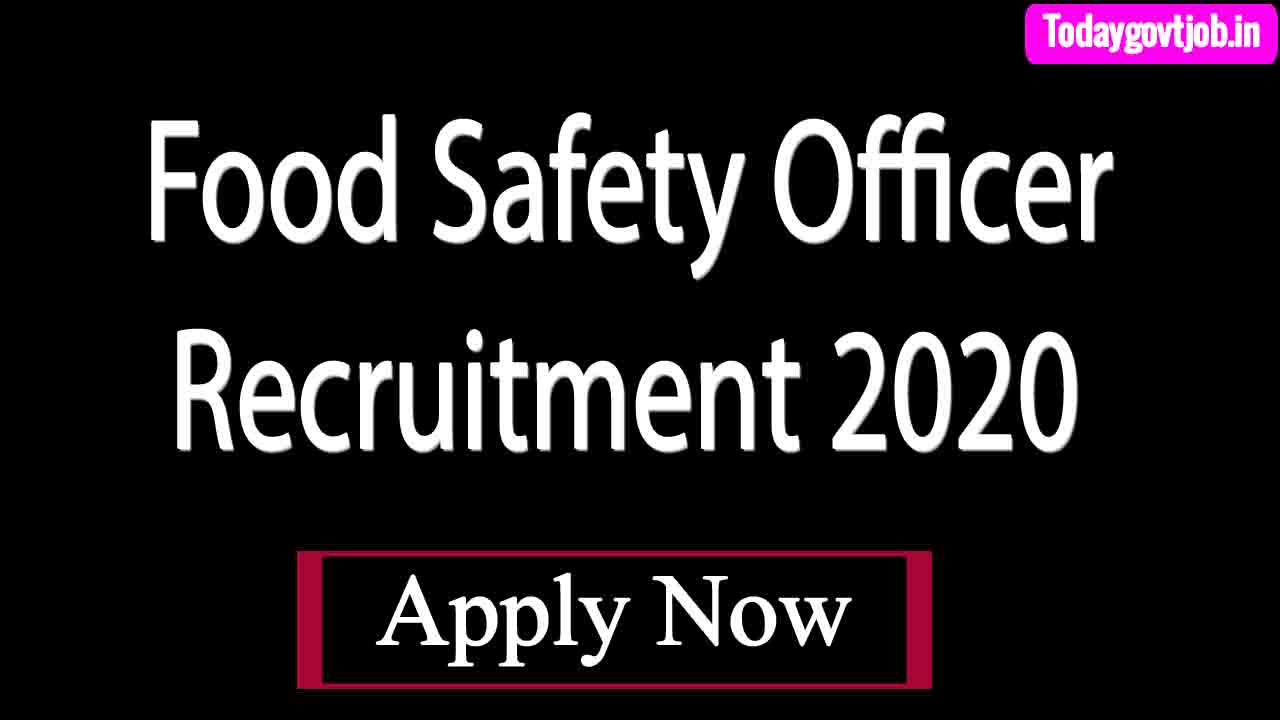 Food Safety Officer Recruitment 2020