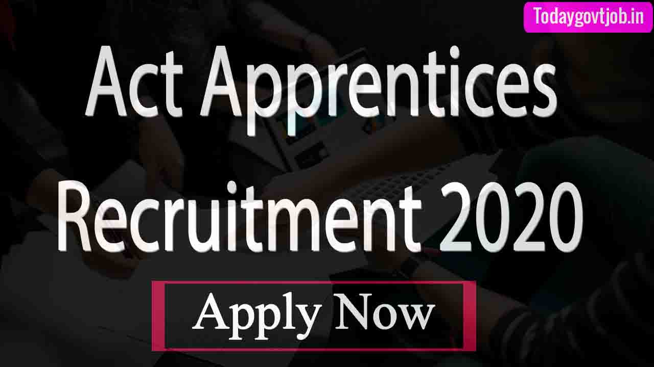 Act Apprentices Recruitment 2020