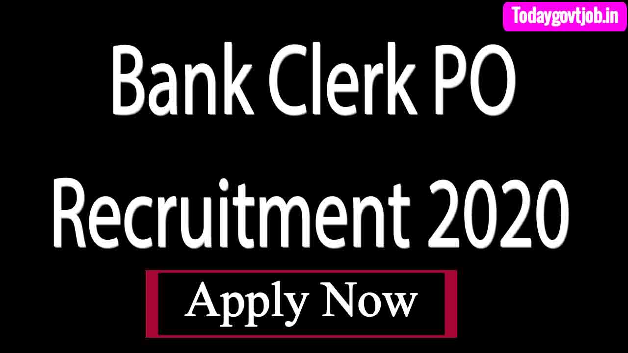 Bank Clerk PO Recruitment 2020