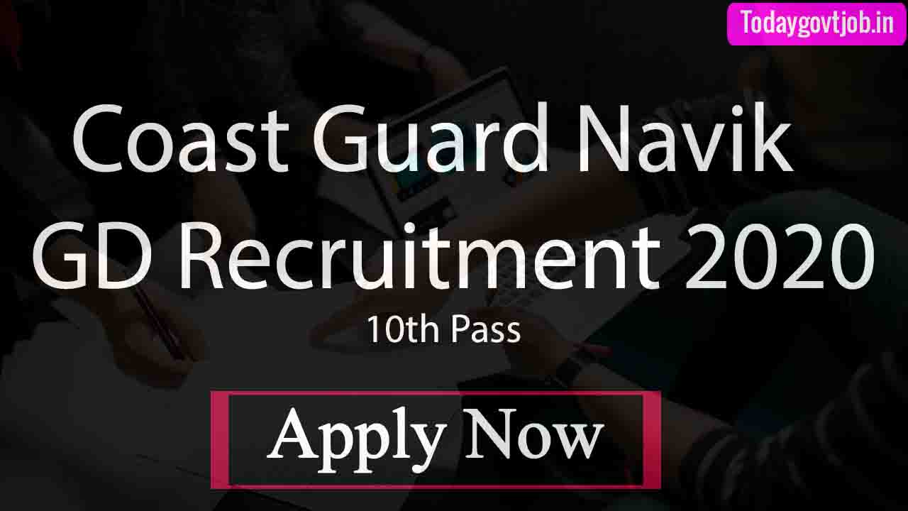 Coast Guard Navik GD Recruitment 2020