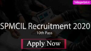 SPMCIL Recruitment 2020