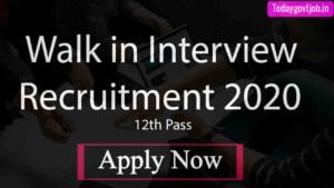 Walk in Interview Recruitment 2020