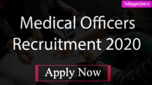 Medical Officers Recruitment 2020
