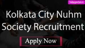 Kolkata City Nuhm Society Recruitment 2021