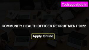 Community Health Officer Recruitment 2022