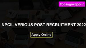 NPCIL Various Post Recruitment 2022