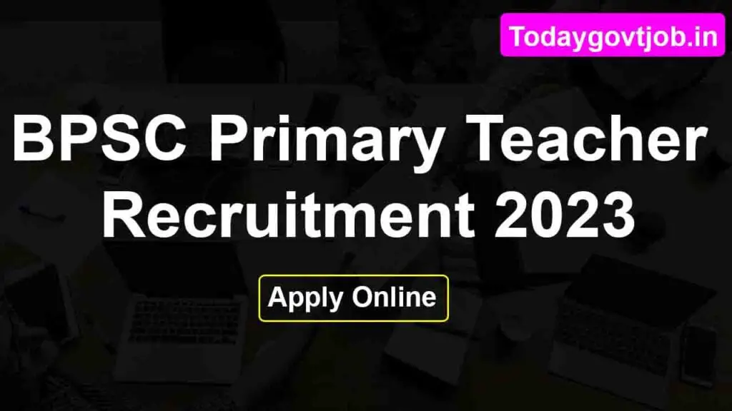 BPSC Primary Teacher Recruitment 2023