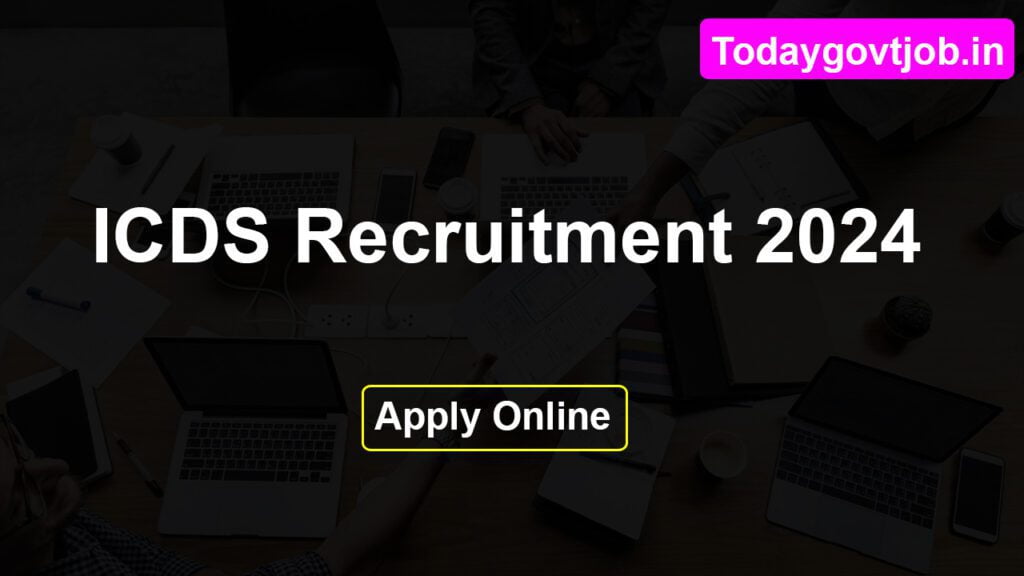 ICDS Recruitment 2024