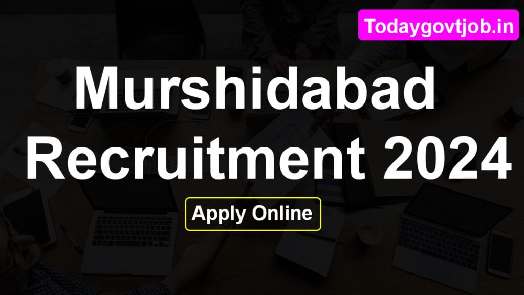 Murshidabad District Recruitment 2023