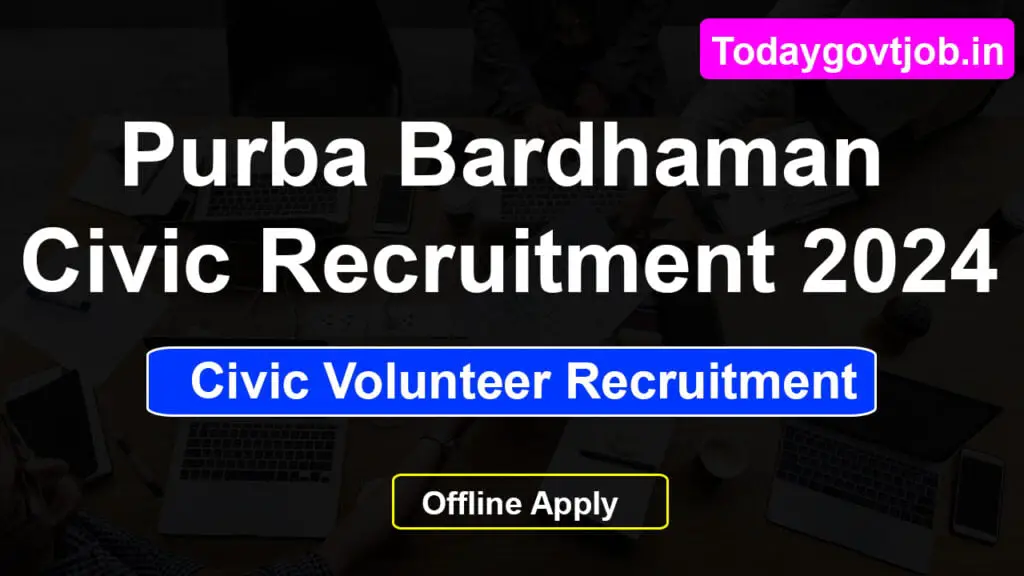 Civic Police Recruitment 2024 | Purba Bardhaman Civic Recruitment 2024