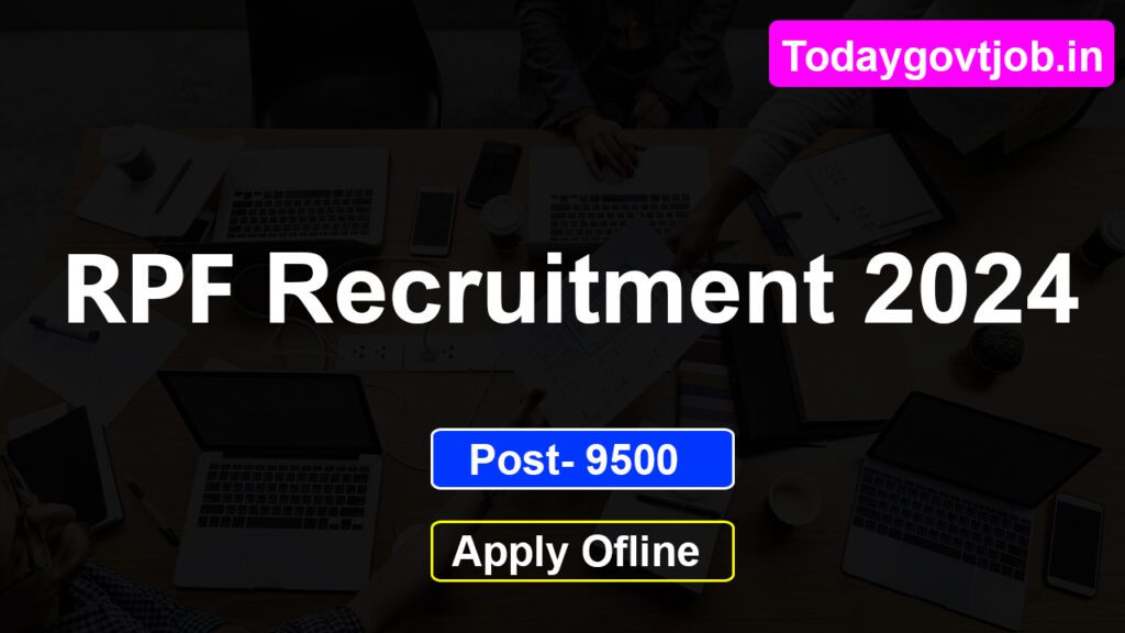 RPF Recruitment 2024 | 9500 Post Online Apply 1 RPF Recruitment 2024
