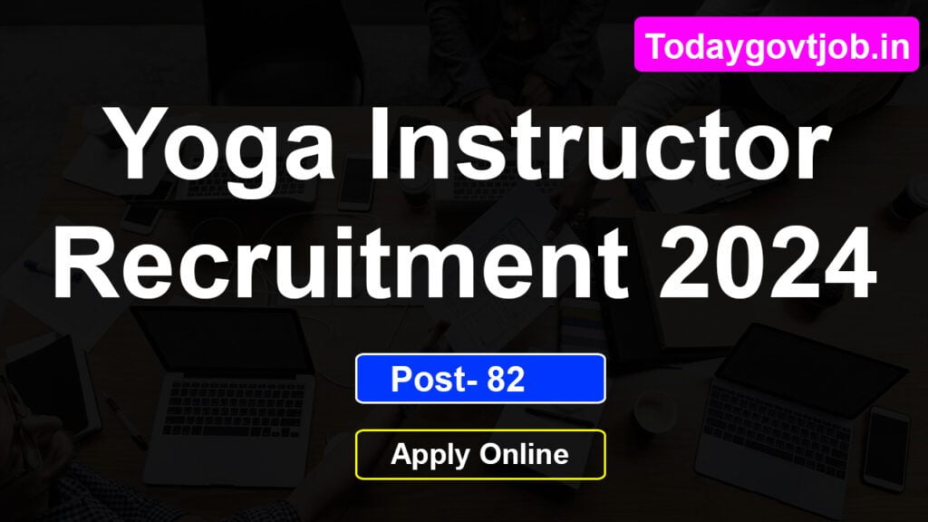Yoga Instructor Recruitment 2024