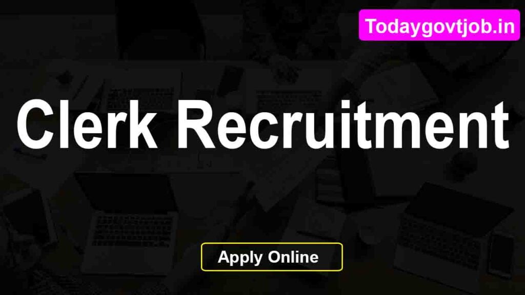 Clerk Recruitment 2024 - Walk-in-interview 1 Clerk Recruitment 2024