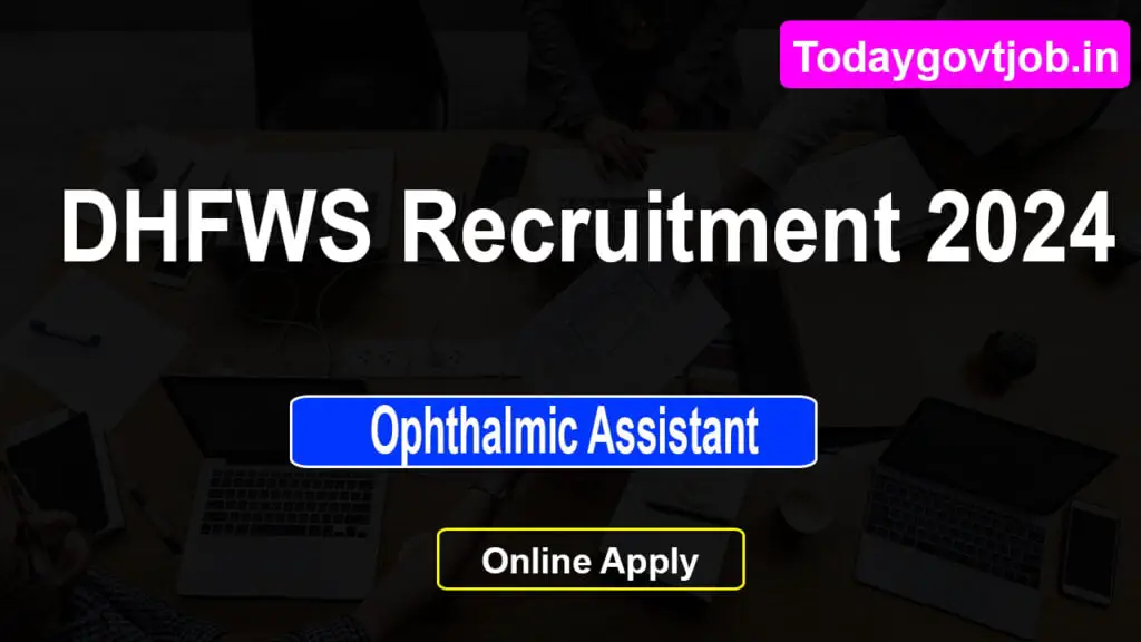 DHFWS Recruitment 2024