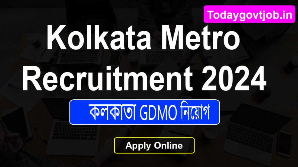 Kolkata Metro Recruitment 2024