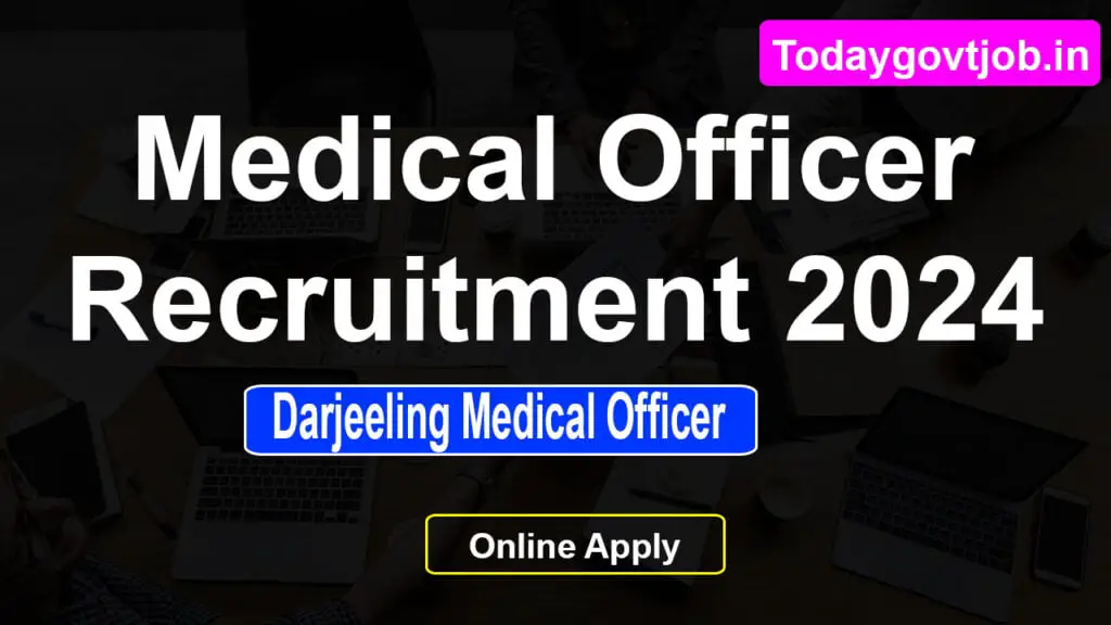 Medical Officer Recruitment 2024