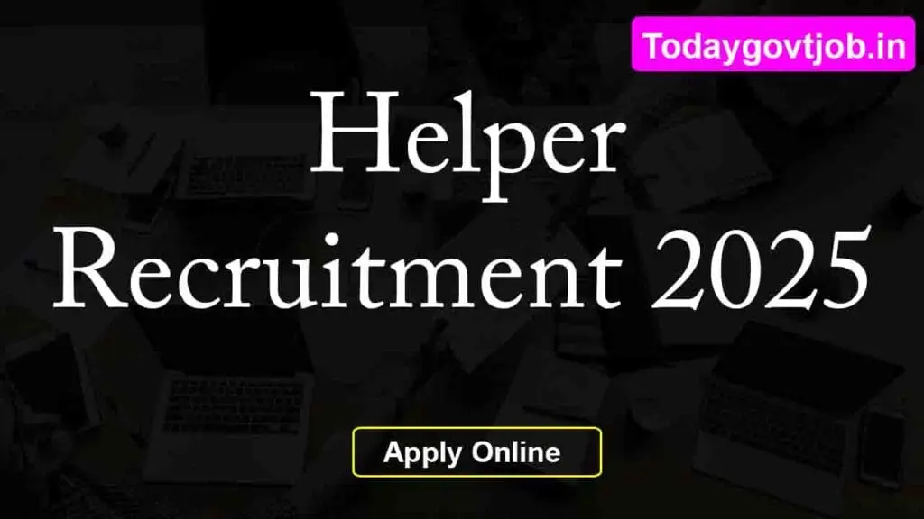 West Bengal Helper Recruitment 2025: Notification PDF, Application Form, Salary Details 1 West Bengal Helper Recruitment 2025
